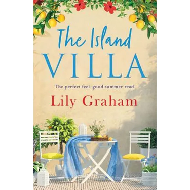 The Island Villa: The perfect feel good summer read