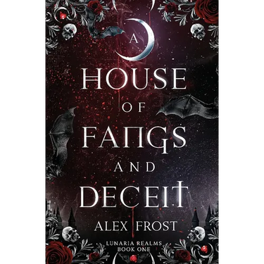 A House of Fangs & Deceit: A Spicy Fantasy Romance