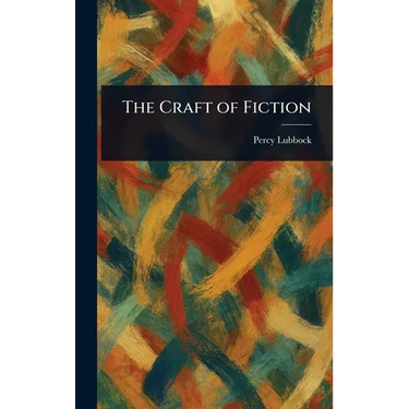 The Craft of Fiction