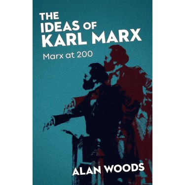 The Ideas of Karl Marx: Marx at 200