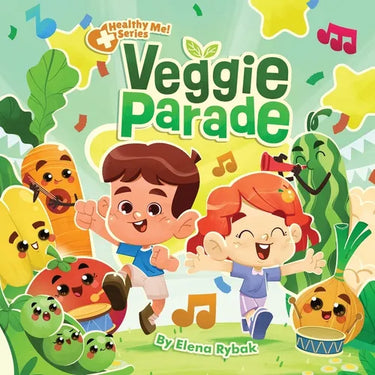 Veggie Parade: Healthy Me! Series