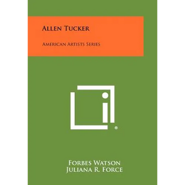 Allen Tucker: American Artists Series