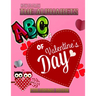 How To Draw The ABC's of Valentine's Day Alphabets Coloring Book: A Funny, Kids And Adults About Learn the Alphabet, A Valentine's Day Gift For Boys a