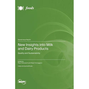 New Insights into Milk and Dairy Products: Quality and Sustainability