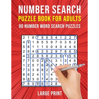 Number Search Puzzle Books for Adults: 90 Large Print Number Find Word Search Puzzles