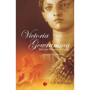 Victoria Gowramma: The Lost Princess of Coorg