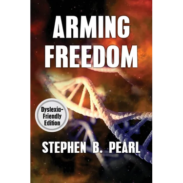 Arming Freedom (dyslexia-formatted edition)