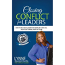 Closing Conflict For Leaders: How To Be A Bold leader And Develop A Kick-Ass, High-Functioning, Happy AF Team