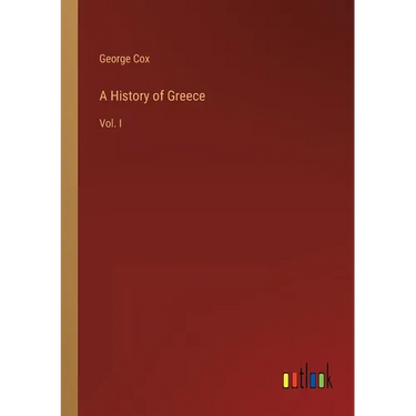 A History of Greece: Vol. I