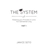 The System: Keeping your Princess in Love, For Gentlemen Only, Part 1