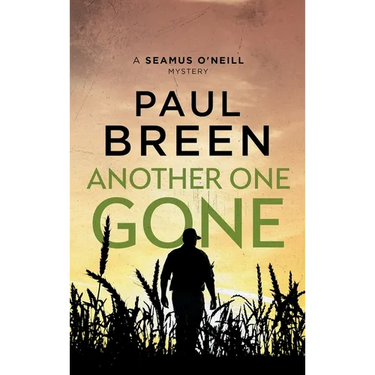 Another One Gone: A Seamus O'Neill Mystery