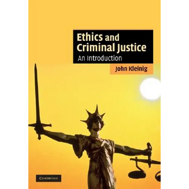Ethics and Criminal Justice