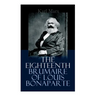 The Eighteenth Brumaire of Louis Bonaparte
