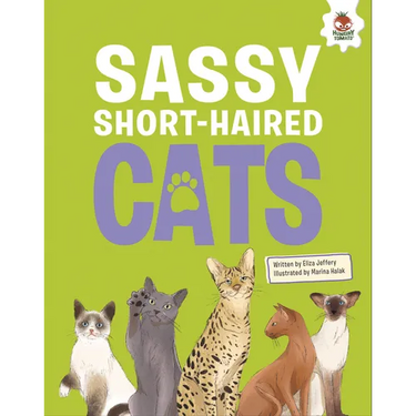 Sassy Short-Haired Cats: An Illustrated Guide