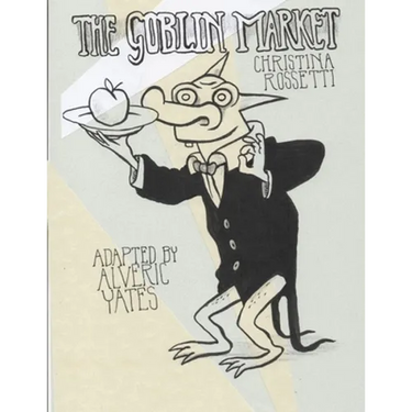 The Goblin Market / The Human Child