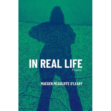 In Real Life: Poems