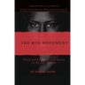 The Red Movement: Social and Environmental Justice in the 21st Century