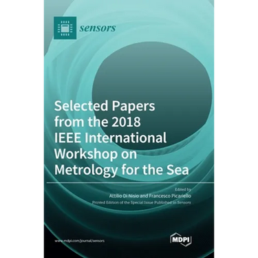 Selected Papers from the 2018 IEEE International Workshop on Metrology for the Sea