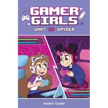 Gamer Girls: Gnat vs. Spyder: Volume 1