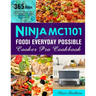 Ninja MC1101 Foodi Everyday Possible Cooker Pro Cookbook: 365 Days of Simple 8-in-1 Casserole Recipes for Effortless One-Pot Cooking, Featuring Slow C