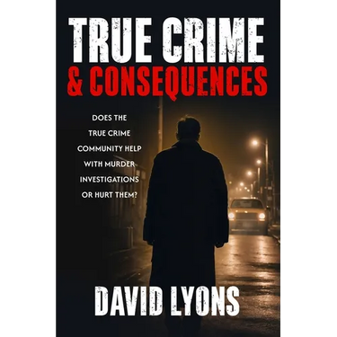 True Crime & Consequences