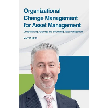 Organizational Change Management for Asset Management