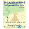 101 Academic Word An 8-year-old Must Know: Write them & Understand them & Use them --- Mastering the Vocabulary That Advances Children's IQ Greatly --