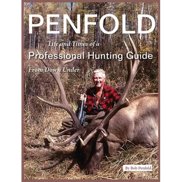 Penfold: Life and Times of a Professional Hunting Guide From Down Under