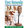 Feet Naturally, Diabetes: Feet Naturally, Diabetes
