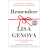 Remember: The Science of Memory and the Art of Forgetting