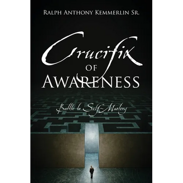 Crucifix of Awareness: Battle to Self-Mastery