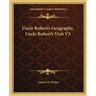 Uncle Robert's Geography, Uncle Robert's Visit V3