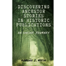Discovering Ancestor Stories In Historic Publications: An Online Journey
