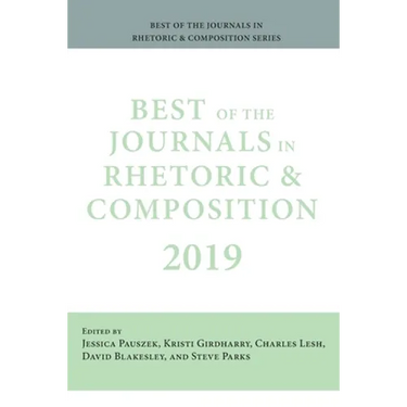 Best of the Journals in Rhetoric and Composition 2019