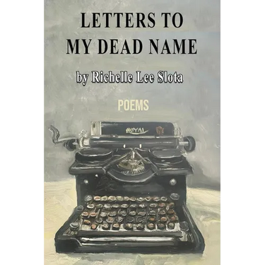 Letters to My Dead Name