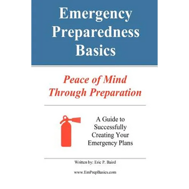 Emergency Preparedness Basics: : Peace of Mind Through Preparation