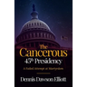 The Cancerous 45th Presidency