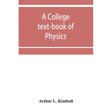 A college text-book of physics