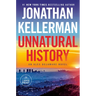 Unnatural History: An Alex Delaware Novel
