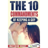 The 10 Commandments of Keeping a Guy