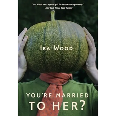 You're Married to Her?
