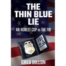 The Thin Blue Lie: An Honest Cop vs the FBI