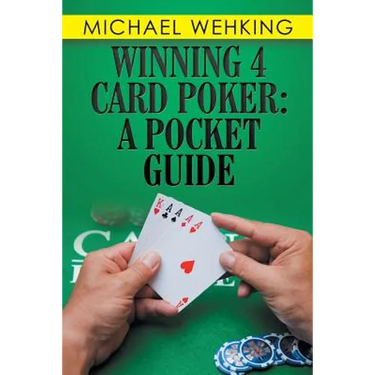 Winning 4 Card Poker: a Pocket Guide