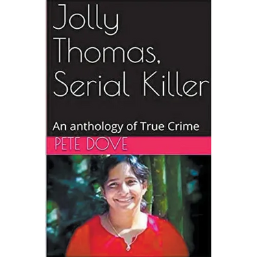 Jolly Thomas, Serial Killer