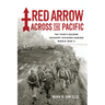 Red Arrow Across the Pacific: The Thirty-Second Infantry Division During World War II