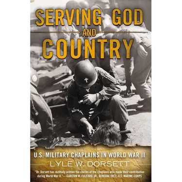 Serving God and Country: U.S. Military Chaplains in World War II