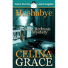 Hushabye: CEFR level A2+ (ELT Graded Reader): A Kate Redman Mystery: Book 1