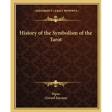 History of the Symbolism of the Tarot