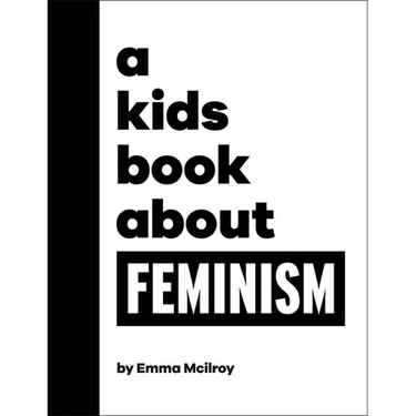 A Kids Book about Feminism