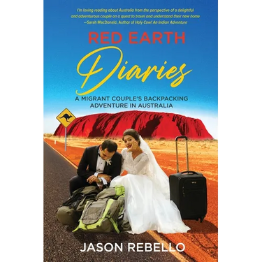 Red Earth Diaries: A Migrant Couple's Backpacking Adventure in Australia